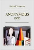 Anonymous God: An Essay on Not Dreading Words