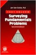 1001 Solved Surveying Fundamentals Problems