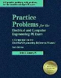 Practice Problems for the Electrical and Computer Engineering Pe Exam A Companion to the Ele...