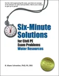 Six-Minute Solutions for Civil Pe Exam Problems: Water Resources