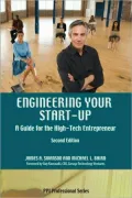 Engineering Your Start-Up: A Guide for the High-Tech Entrepreneur - completely revised