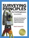 Surveying Principles for Civil Engineers: Review for the Engineering Surveying Section of the California Special Civil Engineer Examination