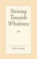 Striving Towards Wholeness