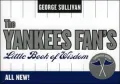 Yankees Fan's Little Book of Wisdom: Centennial Edition