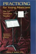 Practicing for Young Musicians : You Are Your Own Teacher!!!