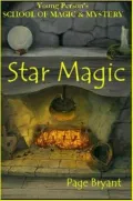 Star Magic: Young Person's School of Magic and Mystery, Vol. 4