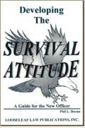 Developing the Survival Attitude: A Guide for the New Officer