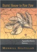 Burnt House to Pawpaw: Appalachian Notes