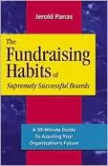Fundraising Habits of Supremely Successful Boards: A 1-Hour Guide to Ensuring Your Organization's Future