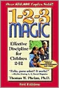 1-2-3 Magic: Effective Discipline for Children 2-12 by Thomas W. Phelan — book cover