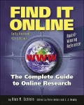 Find It Online: The Complete Guide to Online Research