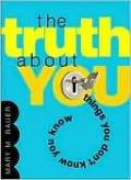 The Truth about You: Things You Don't Know You Know
