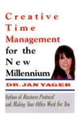Creative Time Management for the New Millennium