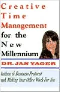 Creative Time Management for the New Millennium