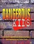 Dangerous Kids, Vol. 1