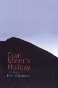 Coal Miner's Holiday: Stories