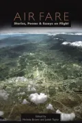 Air Fare: Stories, Poems, and Essays on Flight