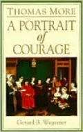 Thomas More: A Portrait of Courage