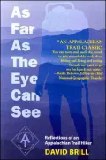 As Far As the Eye Can See: Reflections of an Appalachian Trail Hiker