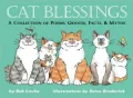 Cat Blessings: A Collection of Poems, Quotes, Facts and Myths