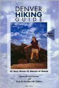 Denver Hiking Guide: 45 Hikes Within 45 Minutes of Denver