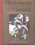 Christmas in the South: Yuletides Not Forgotten