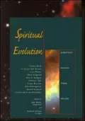 Spiritual Evolution: Scientist Discuss Their Beliefs