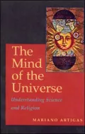 The Mind of the Universe: Understanding Science and Religion