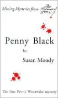 Penny Black (A Penny Wanawake Mystery)