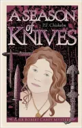 A Season of Knives: A Sir Robert Carey Mystery