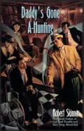 Daddy's Gone A-Hunting: A Wesley Farrell Novel