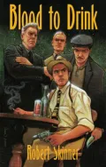 Blood to Drink: A Wesley Farrell Novel