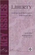 Liberty: Contemporary Responses to J S Mill