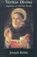 Veritas Divina: Aquinas on Divine Truth: Some Philosophy of Religion