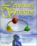Learning Smarter : The New Science of Teaching
