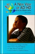 A New View of AD/HD: Success Strategies for the Impulsive Learner