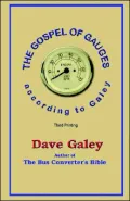 The Gospel of Gauges. . . According to Galey