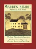 Warren Kimble American Folk Artist: His Life, His Art and Collections with Inspirations (Signature Artist Series from Landauer)