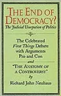 The End of Democracy?