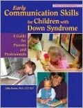 Early Communication Skills for Children with Down Syndrome: A Guide for Parents and Professionals, Vol. 1