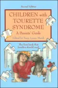 Children with Tourette Syndrome, 2nd Edition: A Parents' Guide