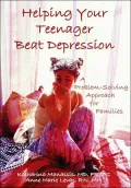 Helping Your Teenager Beat Depression : A Problem-Solving Approach for Families