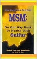MSM: On Our Way Back to Health with Sulfur!