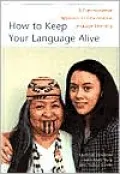 How to Keep Your Language Alive: A Commonsense Approach to One-on-One Language Learning