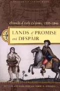 Lands of Promise and Despair: Chronicles of Early California, 1535-1846
