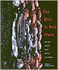 The Dirt Is Red Here: Art and Poetry from Contemporary Native California
