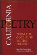 California Poetry : From the Gold Rush to the Present