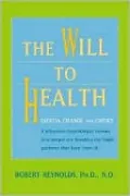 The Will to Health: Inertia, Change and Choice