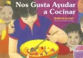 Nos Gusta Ayudar a Cocinar