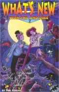 What's New with Phil and Dixie Collection #2: Sex and Gamers...Really, Vol. 2